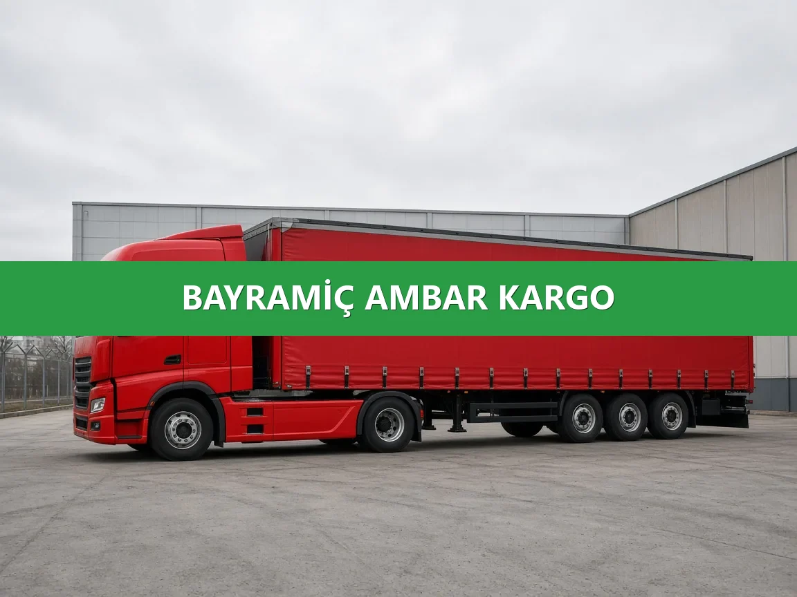 Bayramiç Ambar Kargo